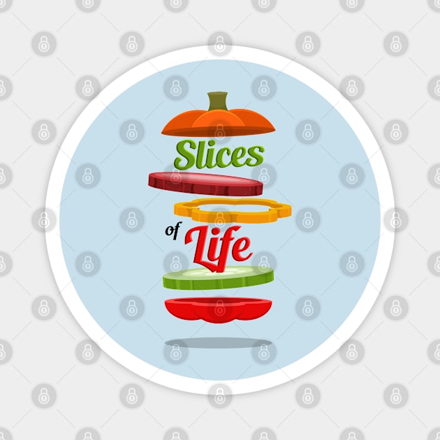 Slices of Life Magnet by RCM Graphix